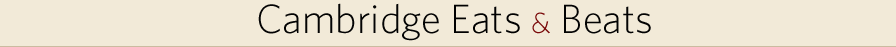 Cambridge Eats & Beats